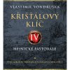 Audiokniha: Vondruška Vlastimil • Křišťálový klíč IV. / Hejnické pastorále / Čtou M.Táborský , Saša Rašilov, D. Černá (MP3-CD)