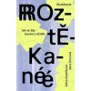 Roztěkané Jak se žije ženám s ADHD - Kubíčková Klára Srncová Jana