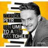 Petr Zdeněk: Ten umí to a ten zas tohle - CD