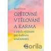 Opětovné vtělování a karma a jejich význam pro kulturu současnosti