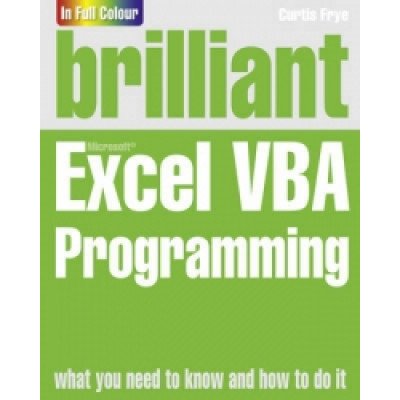 Brilliant Excel VBA Programming Frye CurtisPaperback
