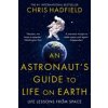 Astronaut's Guide to Life on Earth