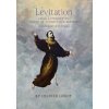 Levitation, From Antiquity to Joseph of Cupertino and Beyond (Pevná)
