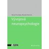 Vývojová neuropsychologie - Miroslav Orel