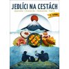 Jedlíci na cestách Japonsko, Slovensko, Rumunsko, Malta - Jarda Bouzek, Tomáš Šapovalov