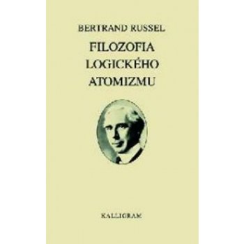 Filozofia logického atomizmu - Bertrand Russell