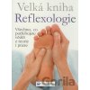 Velká kniha Reflexologie - Ann Gillanders