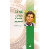 15 dní so svätým Carlom Acutisom - tínedžerom, ktorý miloval Eucharistiu