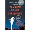 Colección El Juego de los Detectives (Roberto Sánchez Ruiz)(Brožovaná)