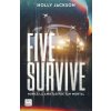FIVE SURVIVE