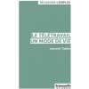 Le télétravail, un mode de vie