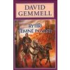 Rytíři temné pověsti - David Gemmell