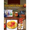 Ultimate Guide to Colored Pencil