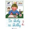 Do školy ze školky 2 - Čerevka Andrej