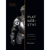 Platnéřství - Petr Brožek, Jan Syka