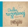 Dedko rozprávaj