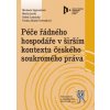 Péče řádného hospodáře v širším kontextu českého soukromého práva - Lomnický Radek Sigmundová Michaela Blažek Červenková Pavlína Janák Martin