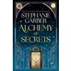 Alchemy of Secrets - Stephanie Garber, Orion Publishing Co
