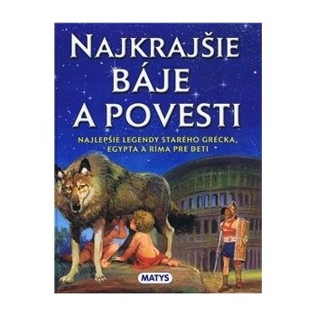 Najkrajšie báje a povesti