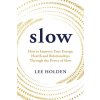 Slow (Lee Holden)(Brožovaná)