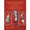 Alice's Adventures in Wonderland and Through the Looking-Glass: The Little Folks Edition - Lewis Carroll
