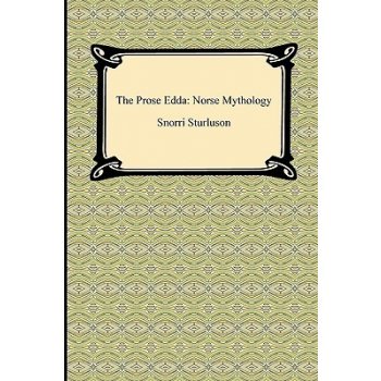 The Prose Edda: Norse Mythology Sturluson SnorriPaperback