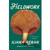 Fieldwork - Iliana Regan