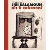 Jiří Šalamoun / Nic k zahození - Karolína Truhlářová, Magdalena Wells