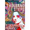 A Thousand Steps - T. Jefferson Parker