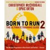 Born to Run 2: The Ultimate Trai…