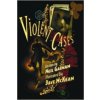 Violent Cases