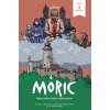 Komiks MÓRIC 3. - Ladislav Dlhý, Lukáš Freytag, Martin Schwarz, Vladimír Dudlák