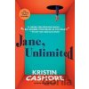 Jane, Unlimited - Kristin Cashore