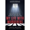 My Life with Murderers (Dr David Wilson)(Brožovaná)