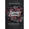 Balady a romance - Adam Szustak OP
