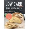 Low Carb pečení - Chléb, housky, bagety - Diana Ruchser