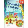 Zvieratká v cirkuse - Sándor Ildikó Hernádiné