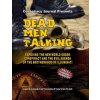 Dead Men Talking: Exposing The New World Order Conspiracy And The Evil Agenda Of The Brotherhood Of The Illuminati (Commander X,The Committee of Twelve to Sa The Earth)(Brožovaná)