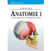 Anatomie 1 - 3. vydání - Čihák Radomír