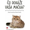 Čo dokáže vaša mačka? - Sally Morganová