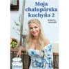 Moja chalupárska kuchyňa 2