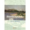 Stavba a plavba šífů na Vltavě - Jiří Svoboda Nikolaj Savický