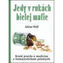 Jedy v rukách bielej mafie