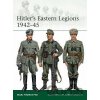 Hitler´s Eastern Legions 1942-45 - Nigel Thomas