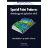 Spatial Point Patterns (Adrian Baddeley,Ege Rubak,Rolf Turner)(Pevná)
