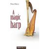 Magic Harp (Nóra Mercz)(Brožovaná)
