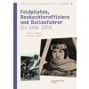 Flieger aus Tirol und Vorarlberg in den k.u.k. Luftahrtruppen Bd. 4