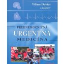 Prednemocničná urgentná medicína - Viliam Dobiáš a kol.