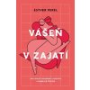 Vášeň v zajatí (2.vydanie) (Esther Perel)