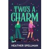Two's A Charm (Heather Spellman)(Brožovaná)